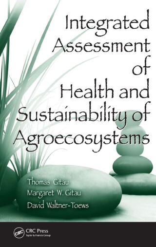 Integrated Assessment of Health and Sustainability of Agroecosystems