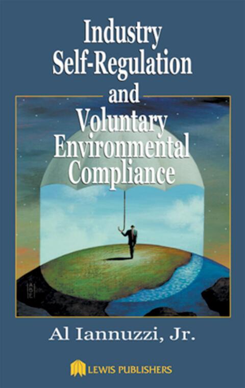Cover image for book Industry Self-Regulation and Voluntary Environmental Compliance