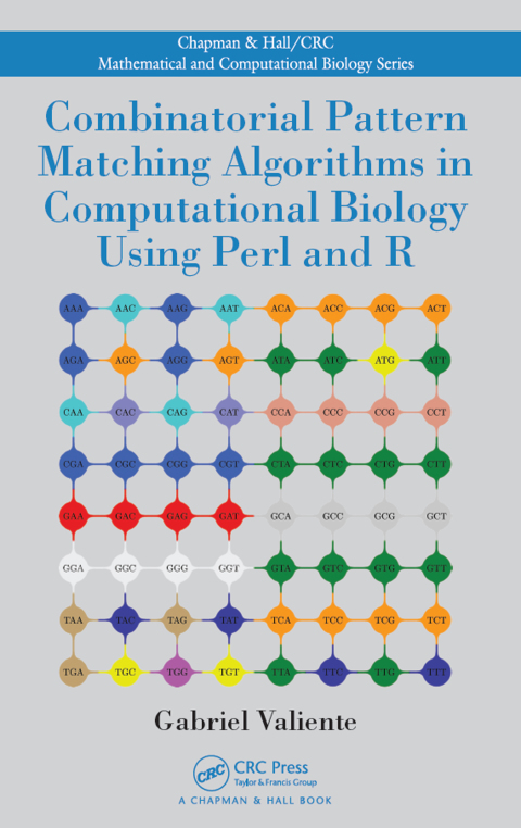 Cover image for book Combinatorial Pattern Matching Algorithms in Computational Biology Using Perl and R