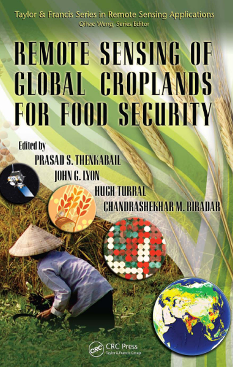 Cover image for book Remote Sensing of Global Croplands for Food Security