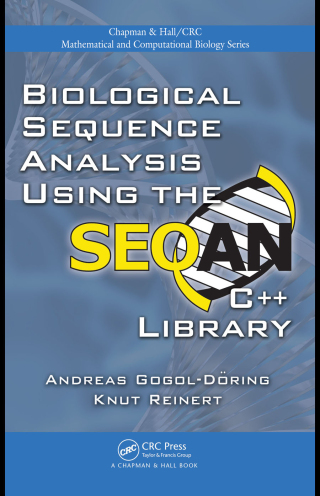 Biological Sequence Analysis Using the SeqAn C++ Library