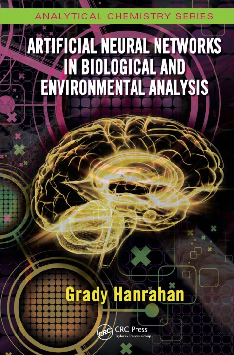 Cover image for book Artificial Neural Networks in Biological and Environmental Analysis