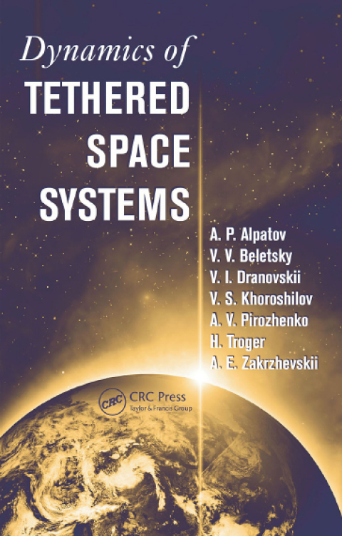 Cover image for book Dynamics of Tethered Space Systems