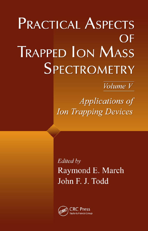 Cover image for book Practical Aspects of Trapped Ion Mass Spectrometry, Volume V