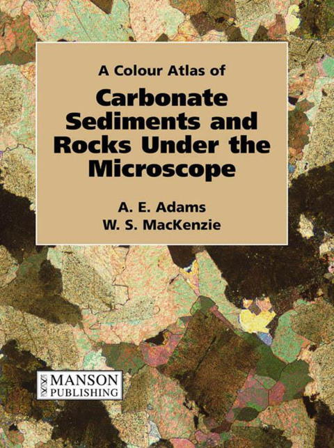 Carbonate Sediments and Rocks Under the Microscope 