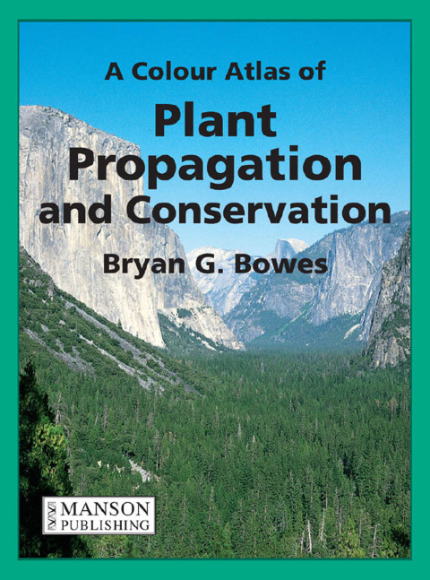Cover image for book A Colour Atlas of Plant Propagation and Conservation
