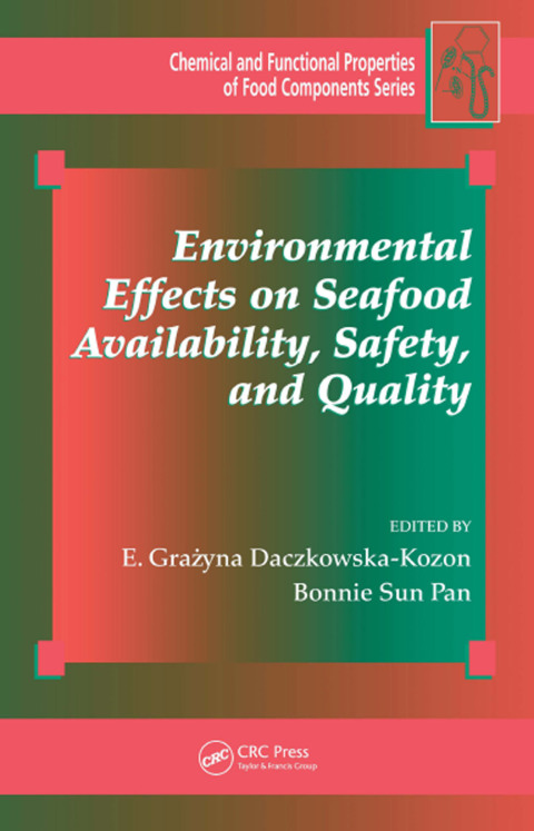 Cover image for book Environmental Effects on Seafood Availability, Safety, and Quality