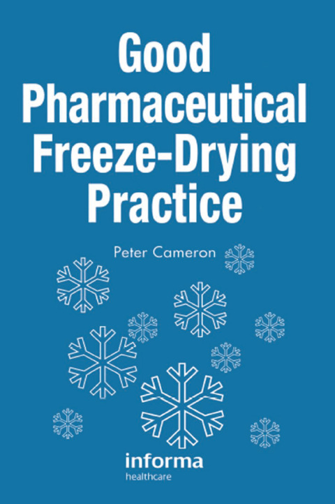 Cover image for book Good Pharmaceutical Freeze-Drying Practice