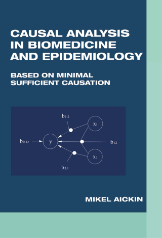 Causal Analysis in Biomedicine and Epidemiology