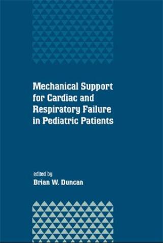 Mechanical Support for Cardiac and Respiratory Failure in Pediatric Patients