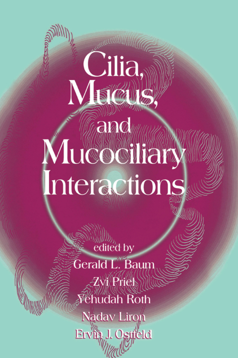 Cover image for book Cilia, Mucus, and Mucociliary Interactions