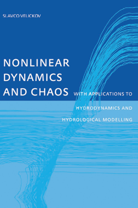 Cover image for book Nonlinear Dynamics and Chaos with Applications to Hydrodynamics and Hydrological Modelling