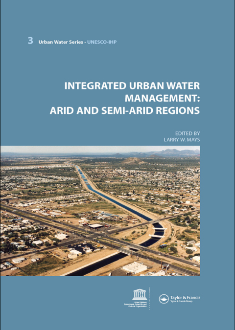 Cover image for book Integrated Urban Water Management: Arid and Semi-Arid Regions