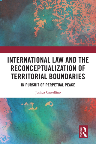 International Law and the Reconceptualization of Territorial Boundaries