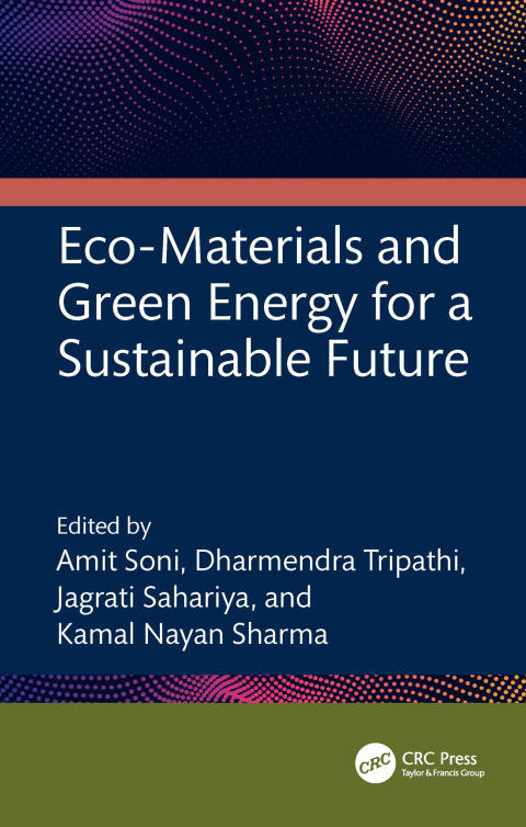 Eco-Materials and Green Energy for a Sustainable Future 