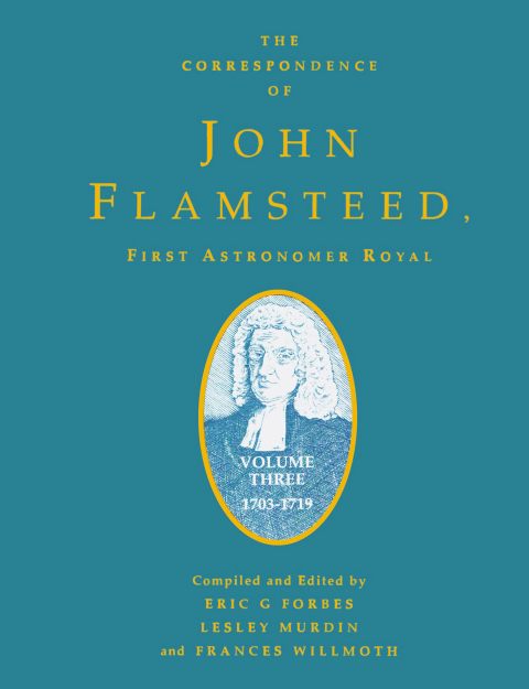 Cover image for book The Correspondence of John Flamsteed, The First Astronomer Royal