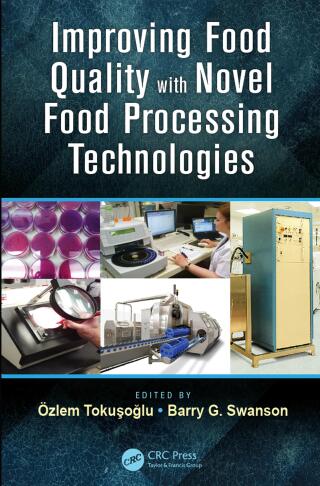 Improving Food Quality with Novel Food Processing Technologies