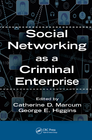 Social Networking as a Criminal Enterprise