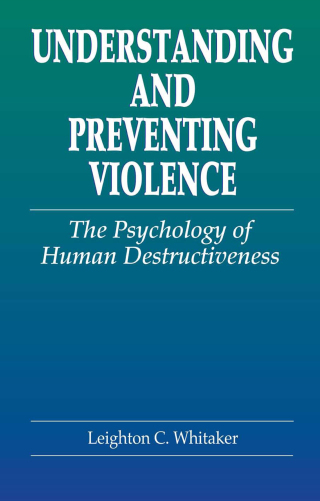 Understanding and Preventing Violence