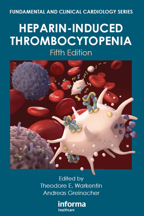Cover image for book Heparin-Induced Thrombocytopenia, Fifth Edition