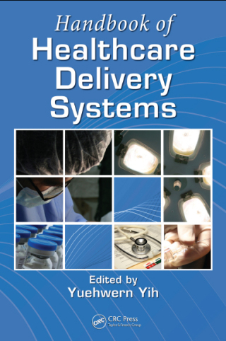 Handbook of Healthcare Delivery Systems