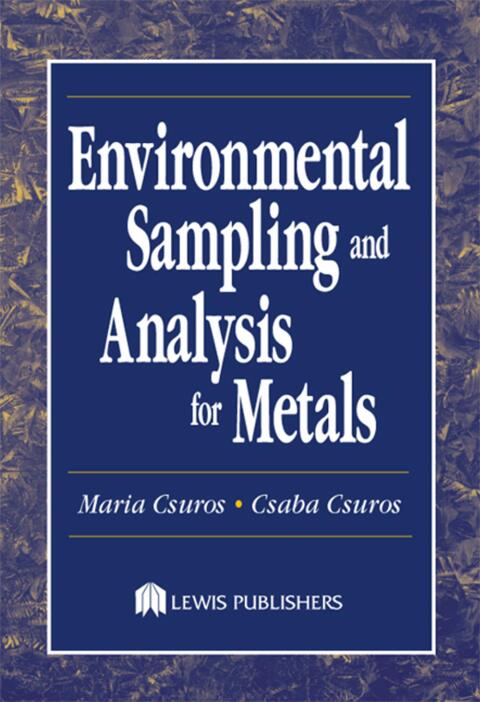 Cover image for book Environmental Sampling and Analysis for Metals