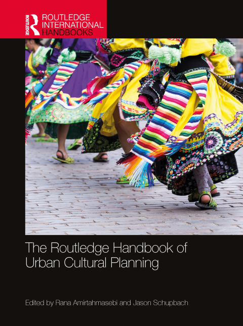 Cover image for book The Routledge Handbook of Urban Cultural Planning