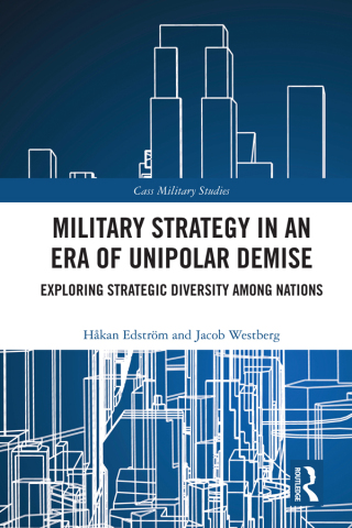 Military Strategy in an Era of Unipolar Demise