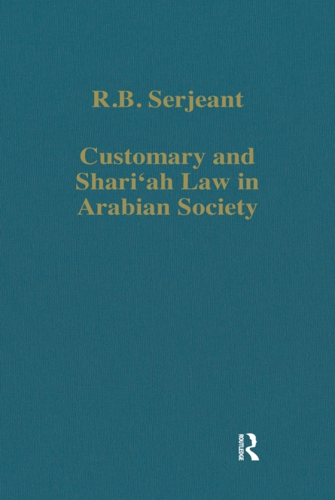 Customary and Shariâah Law in Arabian Society 