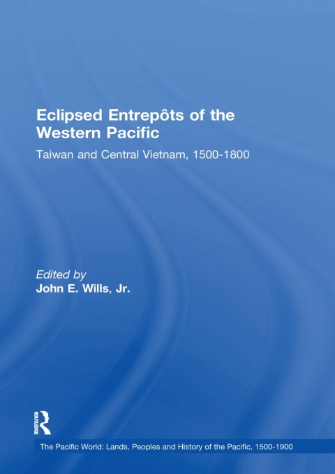 Eclipsed EntrepÃ´ts of the Western Pacific 