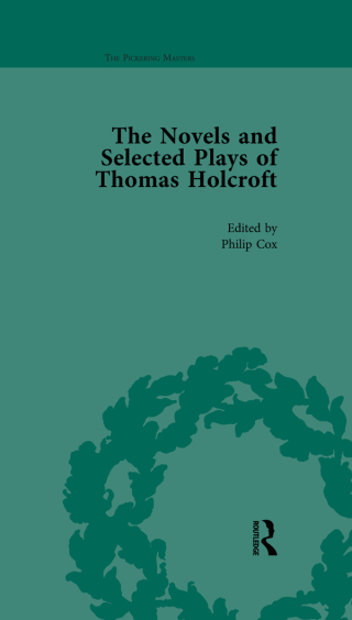 The Novels and Selected Plays of Thomas Holcroft Vol 5