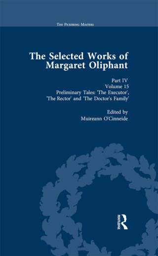 The Selected Works of Margaret Oliphant, Part IV Volume 15