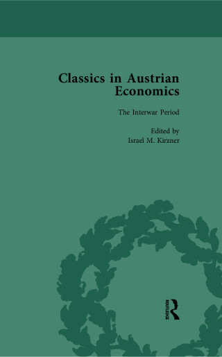 Classics in Austrian Economics, Volume 2