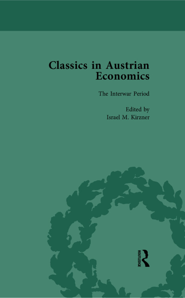 Classics in Austrian Economics, Volume 2