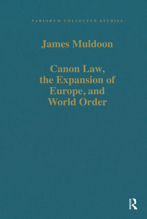 Canon Law, the Expansion of Europe, and World Order 