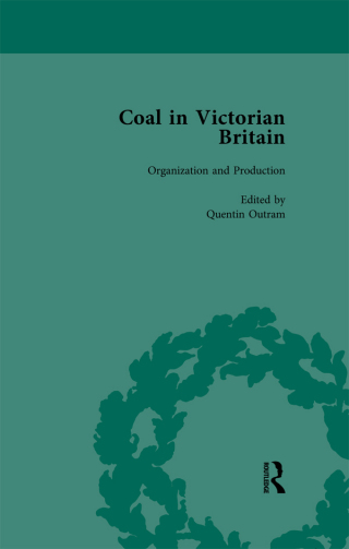 Coal in Victorian Britain, Part I, Volume 2