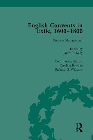 English Convents in Exile, 1600-1800, Part II, vol 5