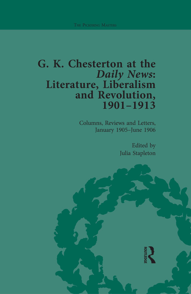 G K Chesterton at the Daily News, Part I, vol 3