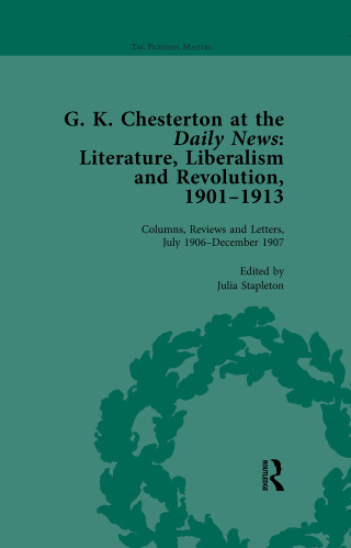 G K Chesterton at the Daily News, Part I, vol 4