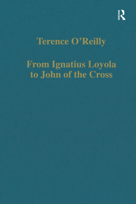 From Ignatius Loyola to John of the Cross 