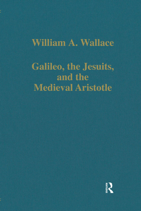 Galileo, the Jesuits, and the Medieval Aristotle 