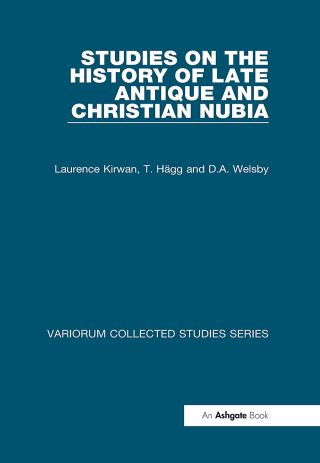 Studies on the History of Late Antique and Christian Nubia