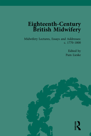Eighteenth-Century British Midwifery, Part III vol 10