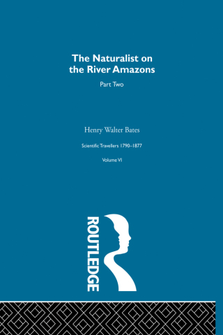 The Naturalist on the River Amazons Vol II