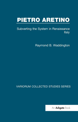 Pietro Aretino: Subverting the System in Renaissance Italy