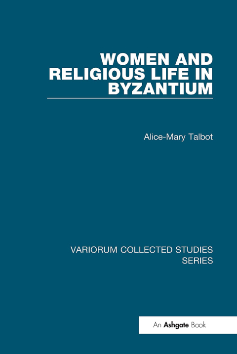 Women and Religious Life in Byzantium 