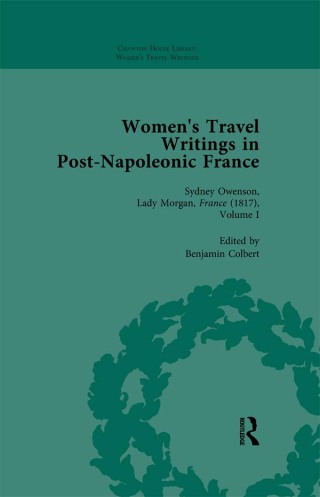 Women's Travel Writings in Post-Napoleonic France, Part II vol 5