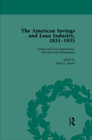 The American Savings and Loan Industry, 1831-1935 Vol 2