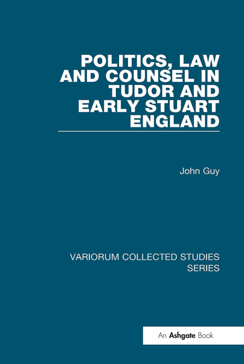 Politics, Law and Counsel in Tudor and Early Stuart England 
