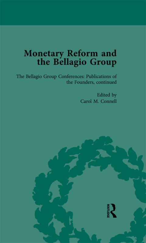 Monetary Reform and the Bellagio Group Vol 5 